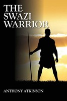 The Swazi Warrior Anthony Atkinson Taschenbuch Englisch 2024 Outskirts Press
