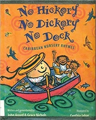 No Hickory No Dickory No Dock : Caribbean Nursery Rhymes Hardcove