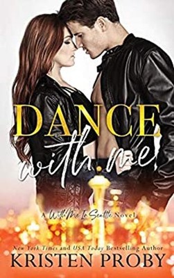 Dance with Me Paperback Kristen Proby