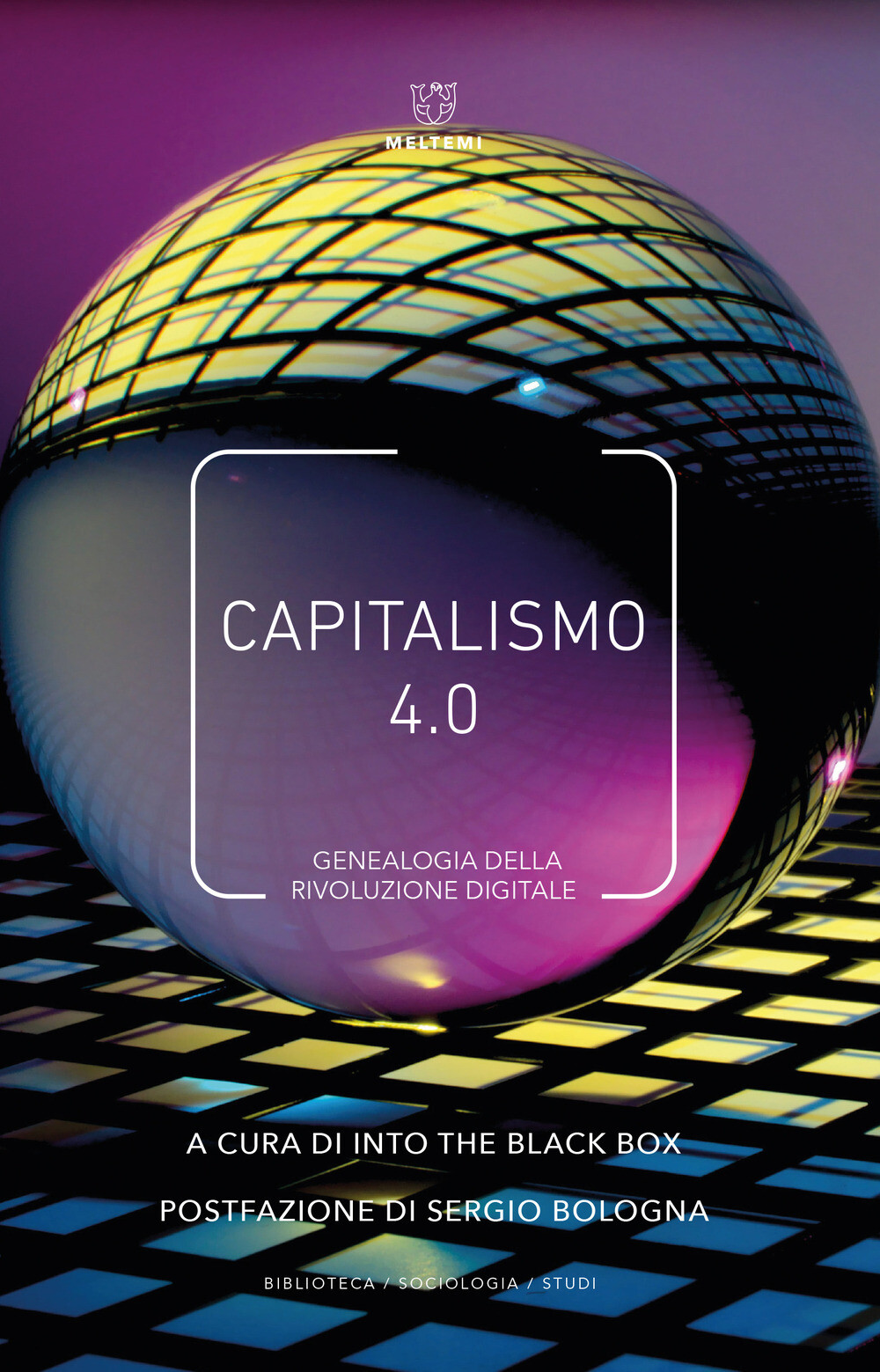 Capitalismo 4.0. Genealogia della rivoluzione digitale - Into the Black Bo...