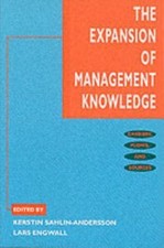 The Expansion of Management Knowledge: Carriers, Flows, and Sources (Stanford Bu