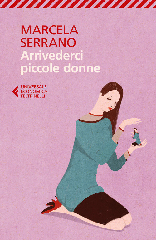 Libri Marcela Serrano - Arrivederci piccole donne - 2017