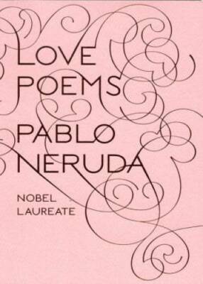 Love Poems (New Directions Paperbook) - Paperback By Neruda, Pablo - GOOD