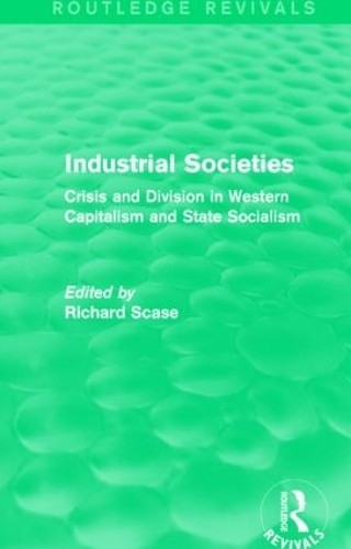 Industrial Societies (Routledge Revivals) by Richard Scase - 9781138842724