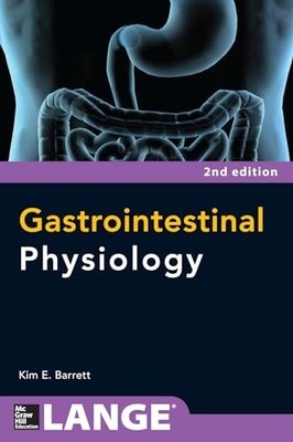 Gastrointestinal Physiology 2/E (A ..., Barrett PhD, Ki