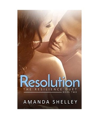 Resolution: Book Two of the Resilience Duet: Book Two of the Resilience Duet, Am