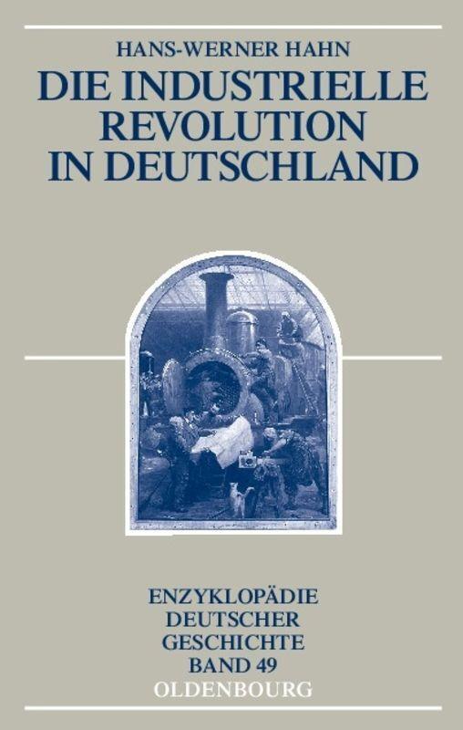 Die Industrielle Revolution in Deutschland Hans-Werner Hahn - Hans-Werner Hahn