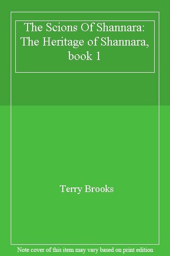The Scions Of Shannara: The Heritage of Shannara, book 1-Terry Brooks