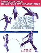 Dynamic Physical Education Curriculum Guide: Lesson Plans for Implementation, Pa