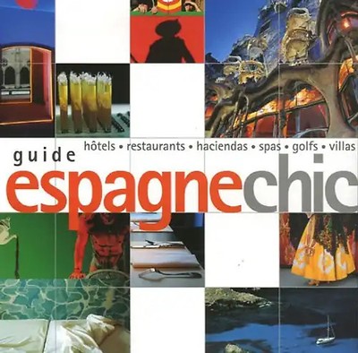 Espagne chic : Hôtels, restaurants, haciendas, spas, golfs, villas - Dunlop, Fio