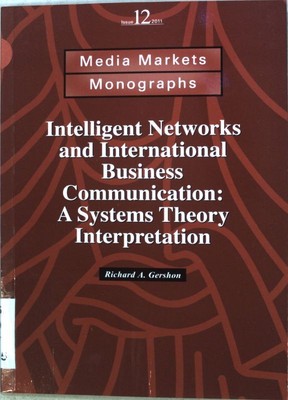 Inteligent Networks and International Business Communication: A Systems Theory I