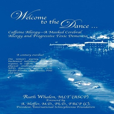 Welcome to the Dance Caffeine Allergy - A Masked Cerebral Allergy
