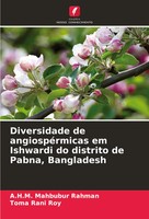 Diversidade De AngiospéRmicas Em Ishwardi Do Distrito De Pabna, Bangladesh Buch