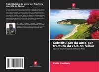 Kalifa Coulibaly | SubstituiçãO Da Anca Por Fractura Do Colo Do FéMur | Buch