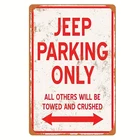 JEEP PARKING ONLY Vintage Art Tin Metal Signs Home Décor 8x12