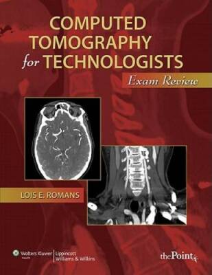 Computed Tomography for Technologists: Exam Review (Point (Lippincott Wil - GOOD