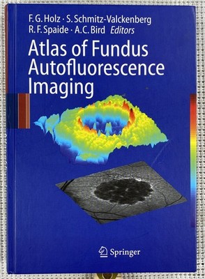 Atlas of Fundus Autofluorescence Imaging by Steffen Schmitz-Valckenberg