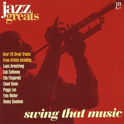 JAZZ GREATS - Swing That Music - Cab Calloway/Count Basie/Fats Waller CD
