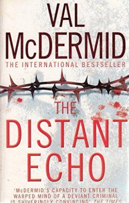 The Distant Echo,Val McDermid- 9780007825530