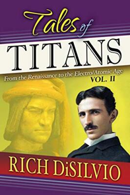 DiSilvio - Tales of Titans  From the Renaissance to the Elctro/Atomic  - X555z