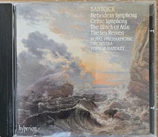 Bantock: Celtic and Hebridean Symphonies (Hyperion CDA66450) Vernon Handley