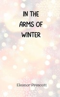 Eleanor Prescott | In The Arms Of Winter | Taschenbuch | Englisch (2024)