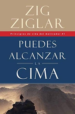 Puedes Alcanzar La Cima, Ziglar, Zig