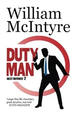 Duty Man: 2 (Best Defence Series) by McIntyre, William Paperback / softback The
