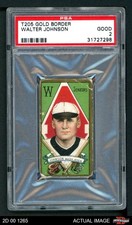 1911 T205 Walter Johnson Senators HOF PSA 2 - GOOD