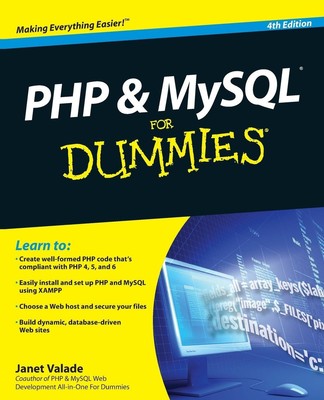 PHP and MySQL for Dummies Janet Valade Taschenbuch 464 S. Englisch 2009 Wiley