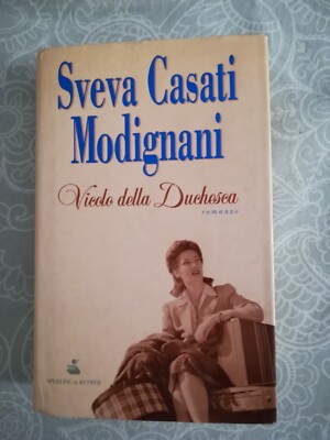 VICOLO DELLA DUCHESCA, Sveva Casati Modignani, 2001