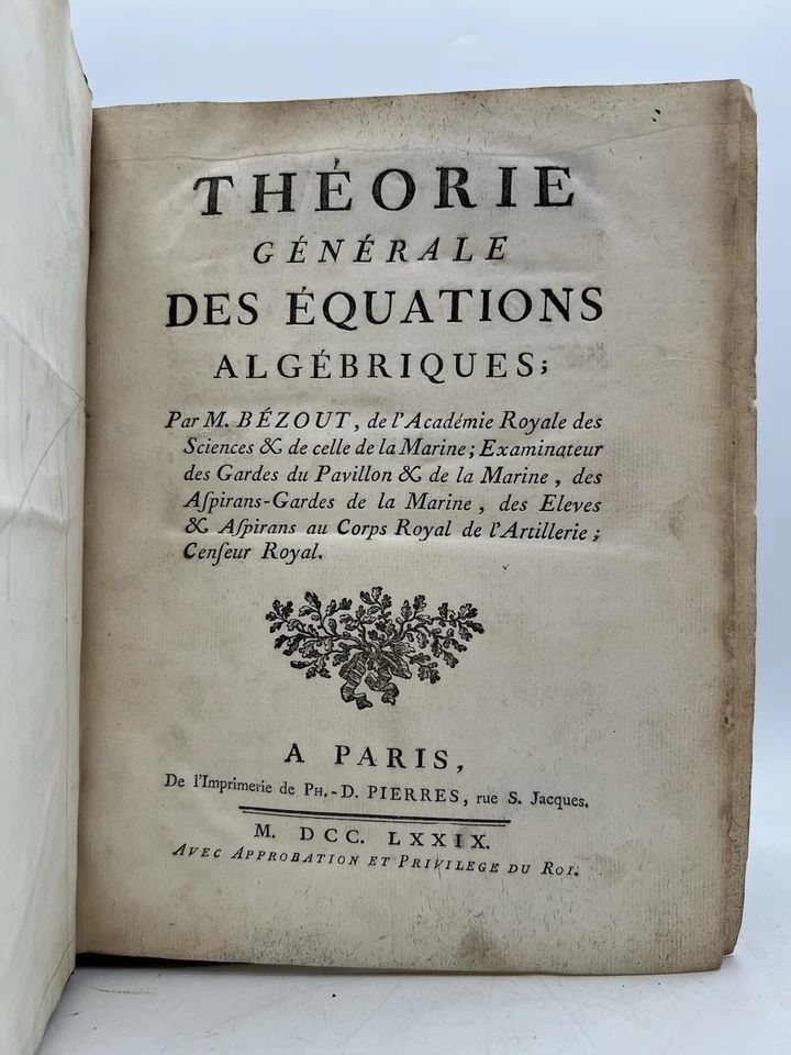 Théorie Générale des Équations Algébriques Etienne Bezout 1779 Antique French - Image 2 of 4