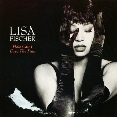 Lisa Fischer How Can I Ease The Pain Vinyl Single 12inch NEAR MINT Elektra
