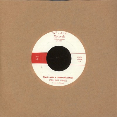 Timo Lassy & Teppo Mäkynen - Calling James / Y (Vinyl 7'' - 2017 - EU - Original)