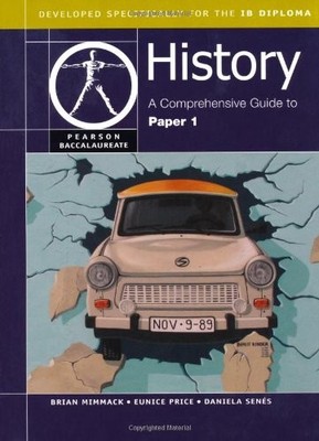 Pearson Baccalaureate: History: A Comprehensive Guide to Paper 1
