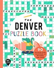 The Denver Puzzle Book: 90 Word Searches, Jumbl, Books..