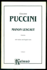 GIACOMO PUCCINI – MANON LESCAUT - LIBRETTO ENGLISH & ITALIAN TEXTS – ED. KALMUS