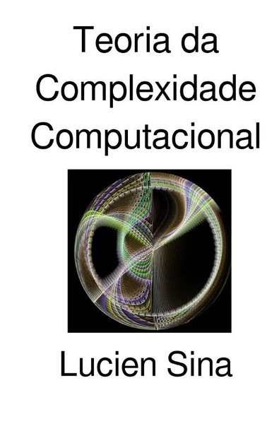 Lucien Sina | Teoria Da Complexidade Computacional | Taschenbuch | Portugiesisch-image