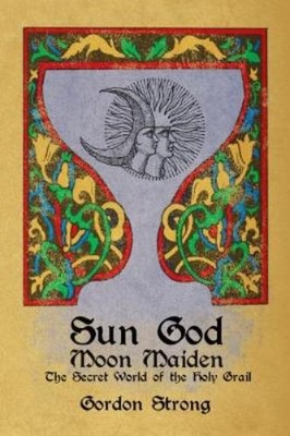 Gordon Strong Sun God & Moon Maiden (Taschenbuch) (US IMPORT)