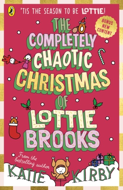 The Completely Chaotic Christmas of Lottie Brooks by Katie Kirby - Image 4