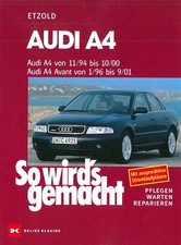 AUDI A4 (B5)+Avant Reparaturanleitung So wirds gemacht/Etzold Reparatur-Handbuch