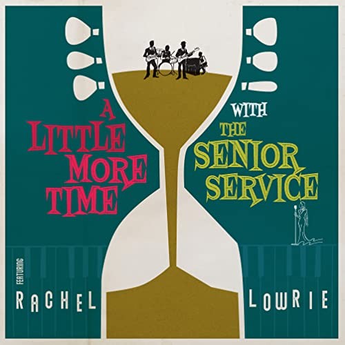 Senior Service / Lowrie, Rachel A Little More Time With LP Vinyl NEW