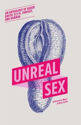 Unreal Sex by So Mayer; Adam Zmith