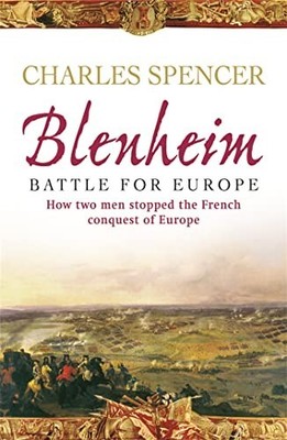 Blenheim: Battle for Europe , How two men s... by Spencer, Lord Charle Paperback