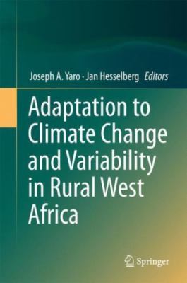 Adaptation to Climate Change and Variability in Rural West Africa by Jan...