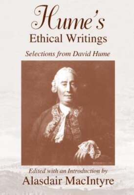 Hume's Ethical Writings: Selections from David Hume by Alasdair MacIntyre: Used