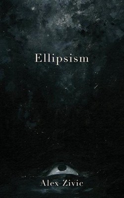 Ellipsism by Alex Zivic (English) Paperback Book