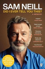 Did I Ever Tell You This? by Sam Neill Paperb...