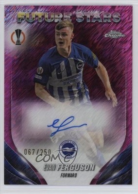 2023 Chrome UEFA Club Competitions Future Stars 67/250 Evan Ferguson Auto 04uh