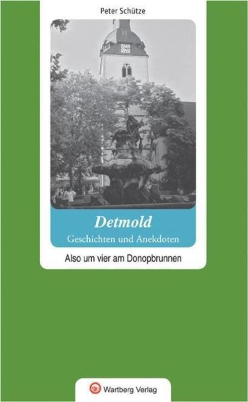 Thumbnail - Geschichten Und Anekdoten Aus Detmold Peter Schütze Buch 80 S. Deutsch